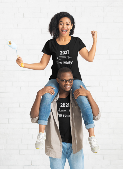 2021 I’m Ready Shirt, Covid-19 Vaccine — Short-Sleeve Unisex T-Shirt